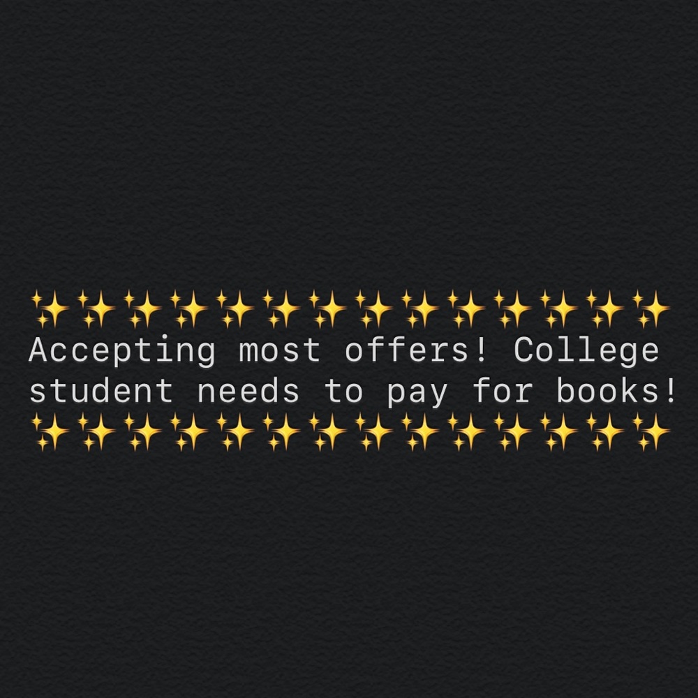 Now accepting most offers!!